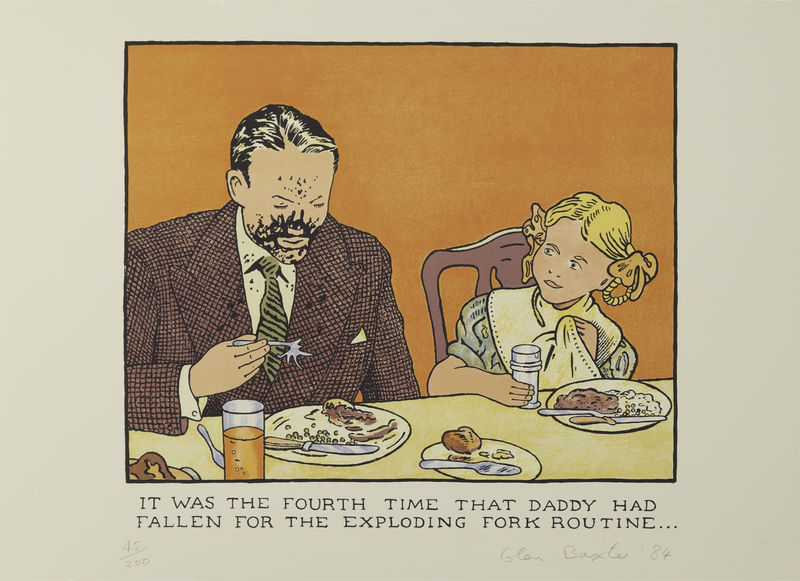 Glen Baxter It was the Fourth Time Daddy had fallen for the exploding fork routine- Suite FG 8580, 1984