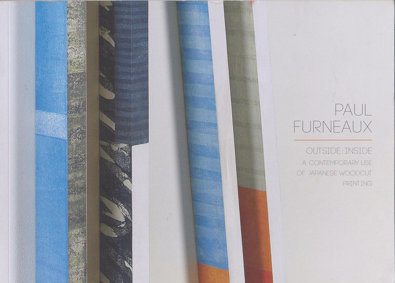 Paul Furneaux OUTSIDE : INSIDE, A Contemporary Use of Japanese Woodcut Printing