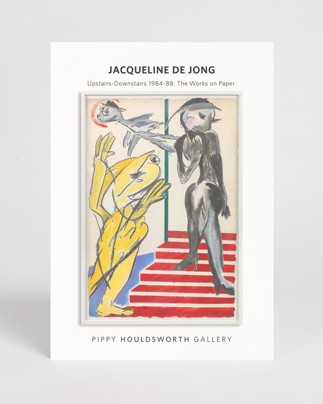 Jacqueline de Jong: Upstairs-Downstairs 1984-88 – The Works on Paper, Pippy Houldsworth Gallery | 2022