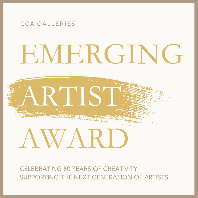 CCA Galleries Emerging Artist Award 2026