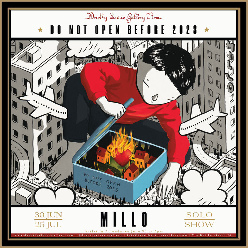 MILLO: Do not open before 2023, Dorothy Circus Rome | Solo Show