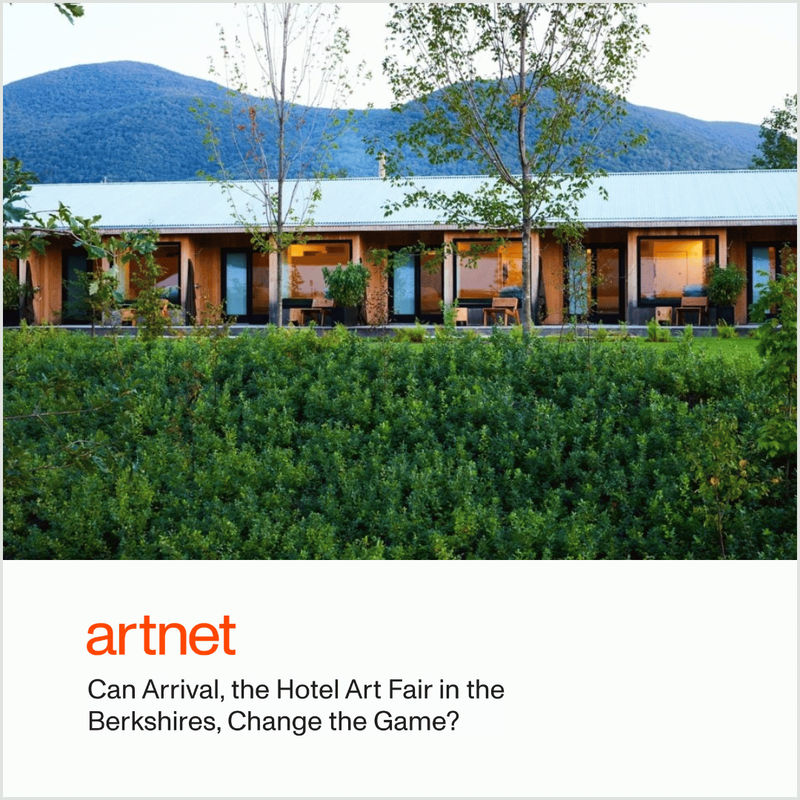 Can Arrival, the Hotel Art Fair in the Berkshires, Change the Game?