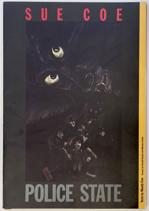 Exhibition catalogue with the Sue Coe image "Police State" on the cover.