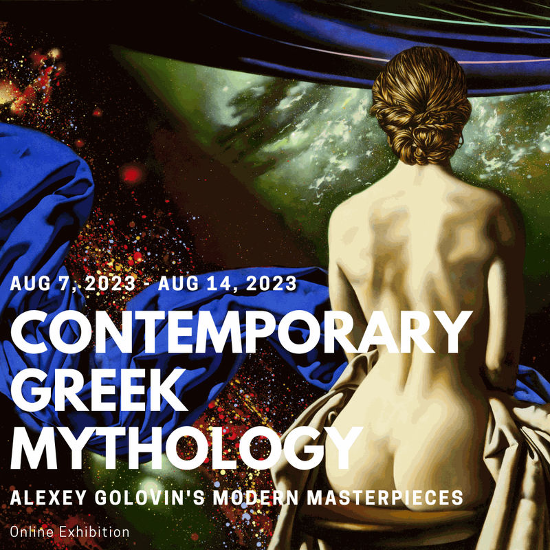 Contemporary Greek Mythology: Alexey Golovin's Modern Masterpieces, Online Exhibition