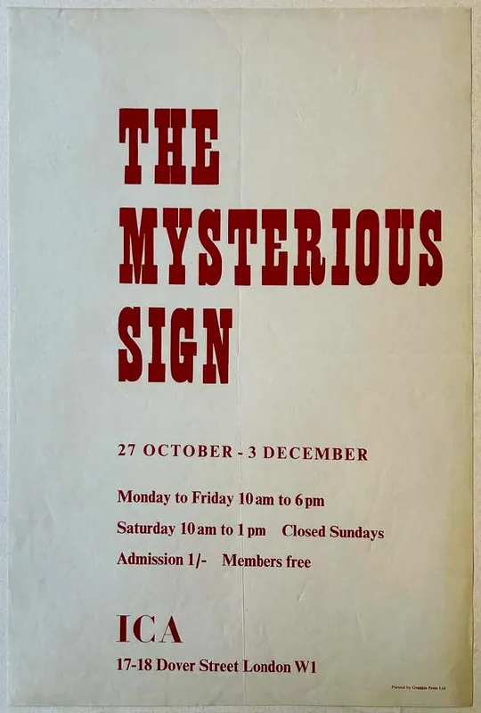 THE MYSTERIOUS SIGN (GROUP), Institute of Contemporary Art (ICA) - London, UK - 1960