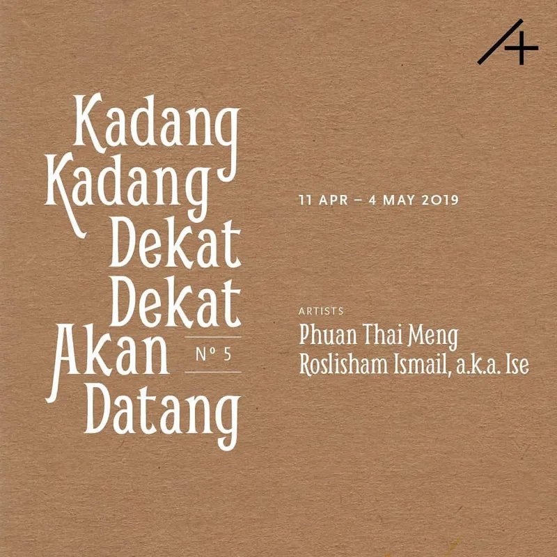 Kadang Kadang Dekat Dekat Akan Datang No. 5, Featuring Phuan Thai Meng & Roslisham Ismail a.k.a Ise