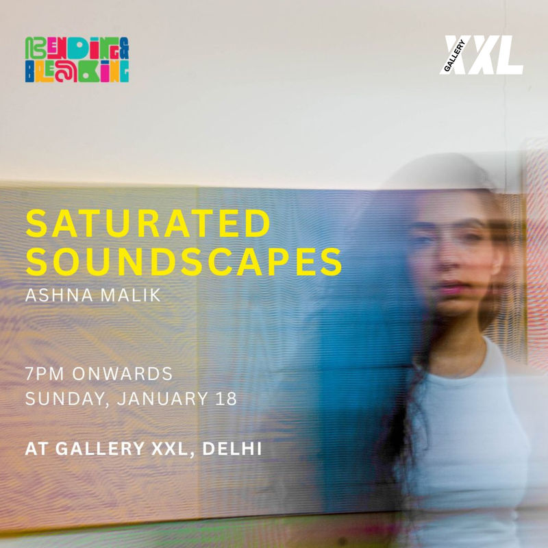 Saturated Soundscapes with Ashna Malik