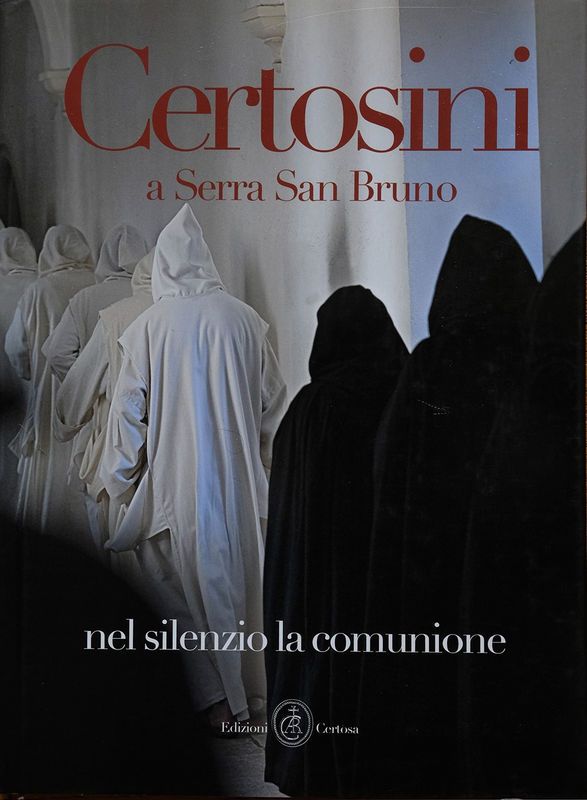 CERTOSINI a Serra San Bruno, Fernando Moleres