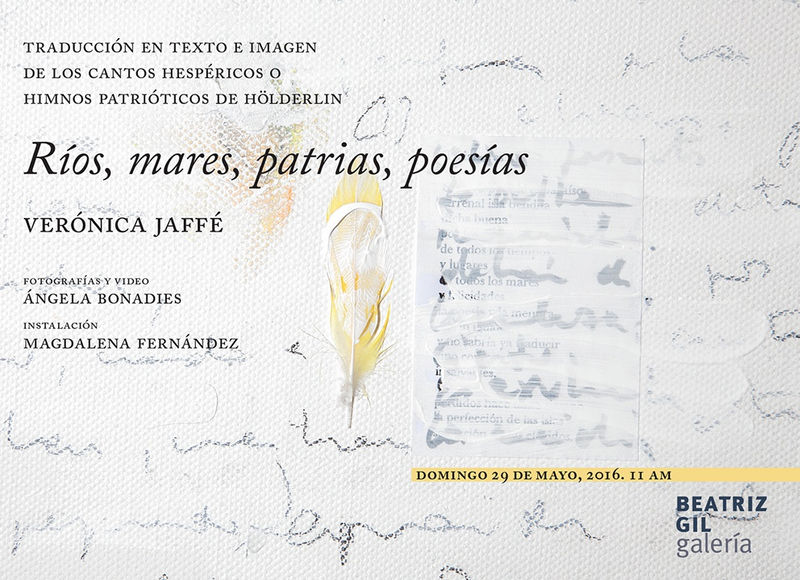 Ríos, mares, patrias y poesías, INSTALACIÓN, VIDEO Y FOTOGRAFÍA EN TORNO A PIEZAS POÉTICAS DE VERÓNICA JAFFE