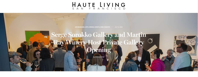 Serge Sorokko Gallery and Martin Ray Winery Host Private Gallery Opening