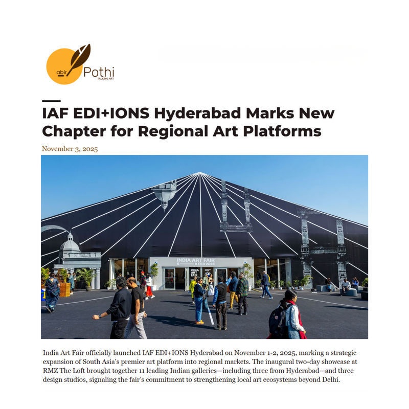 IAF EDI+IONS Hyderabad Marks New Chapter for Regional Art Platforms, Abirpothi