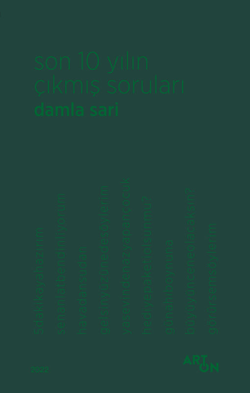 Previously Asked Questions of The Last 10 Years, DAMLA SARI