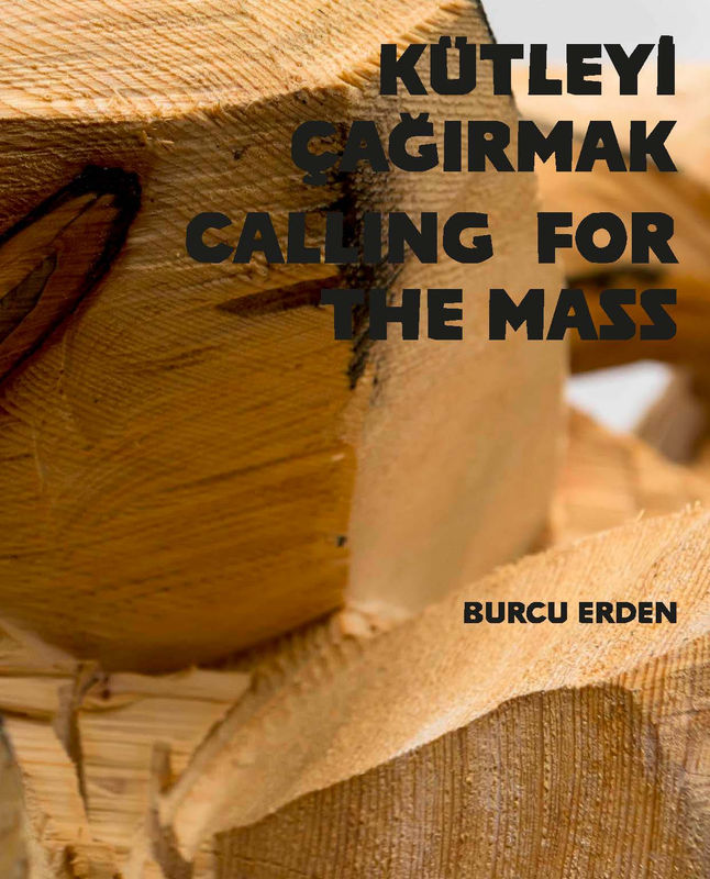 Calling For The Mass, Burcu Erden