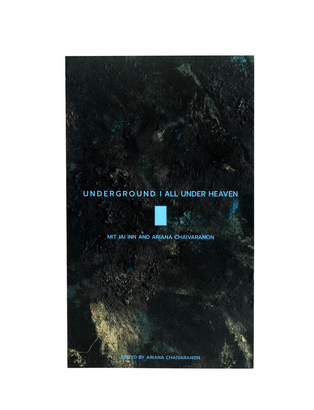 Underground I All Under Haven, Mit Jai Inn and Ariana Chaivaranon