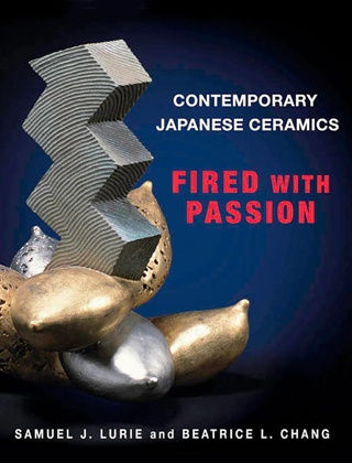 Fired with Passion, Japanese Contemporary Ceramics