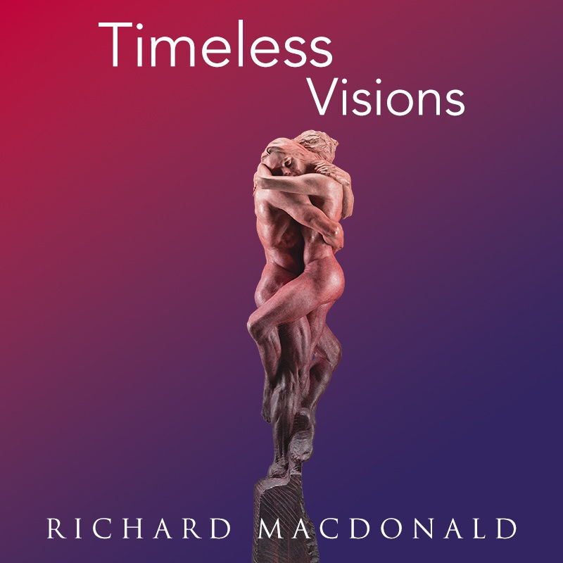Timeless Visions: Richard MacDonald