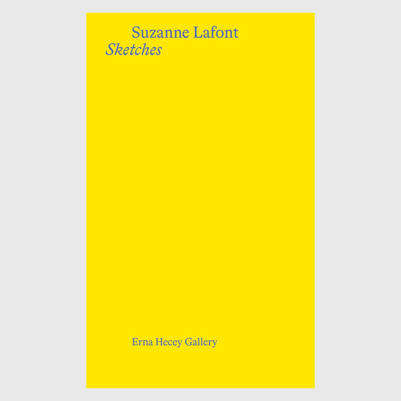 Suzanne_Lafont_Erna_Hecey_Sketches_exhibition_publication_2020_2021