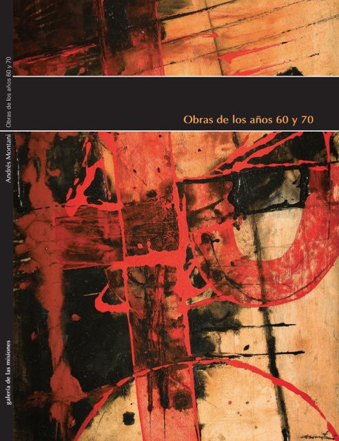 Andrés Montani Obras de los años 60 y 70