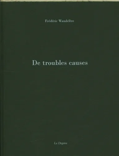 De troubles causes | Apéritif littéraire, Avec Frédéric Wandelère, auteur, et Eric Bulliard, journaliste