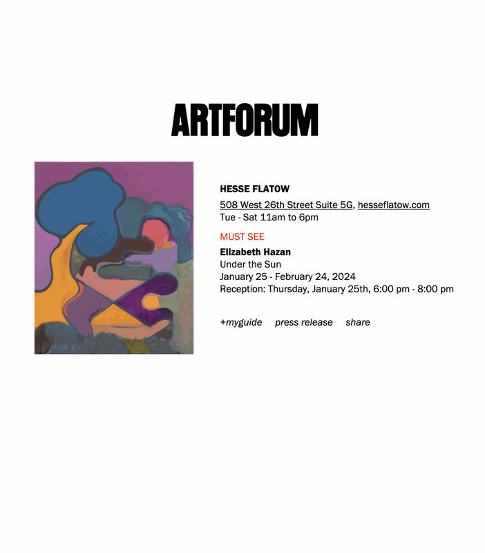 Elizabeth Hazan's "Under the Sun" is an Artforum MUST SEE