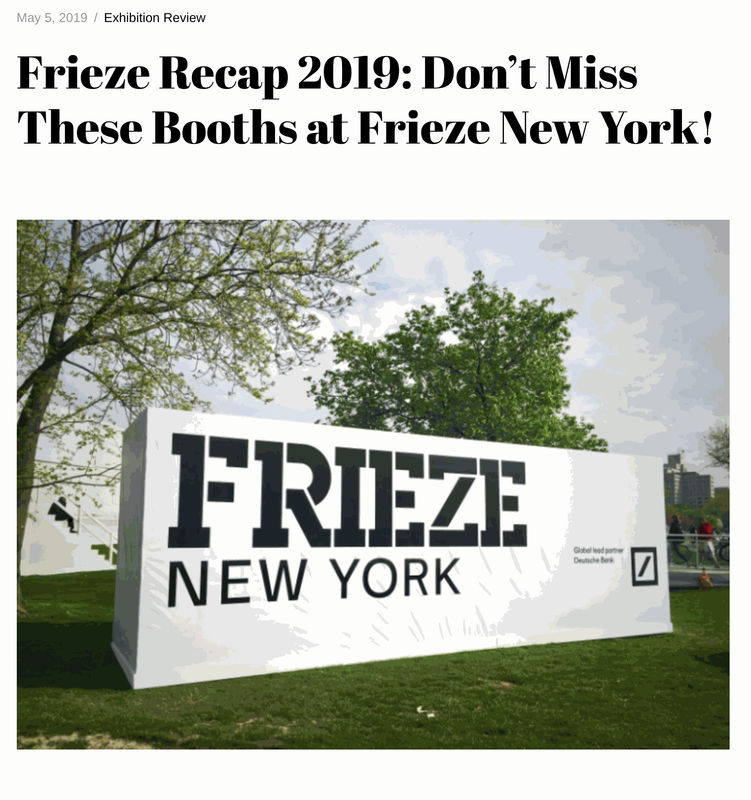 Frieze Recap 2019: Don't Miss These Booths at Frieze New York