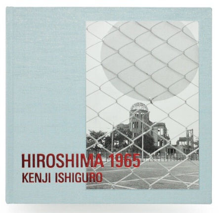 HIROSHIMA 1965 - Kenji Ishiguro