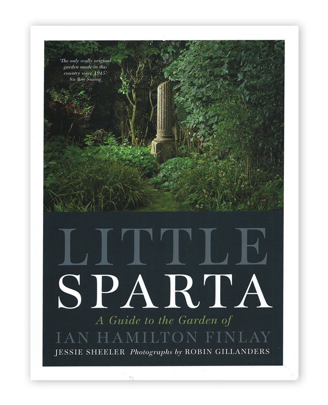 Little Sparta, A Guide to the Garden of Ian Hamilton Finlay