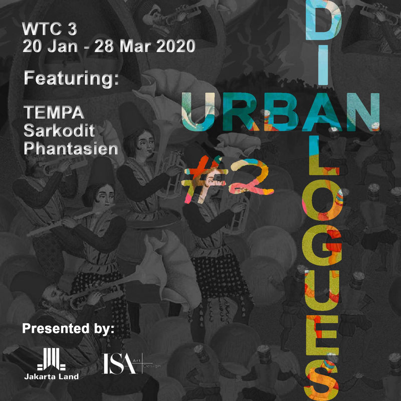Urban Dialogues #2, 20th January - 28th March 2020