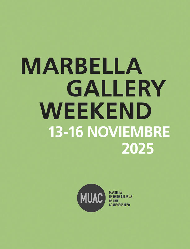 Marbella Gallery Weekend VI, Sixth Edition Organized by MUAC