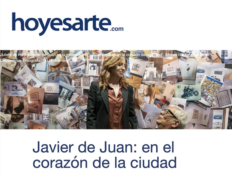 Hoy es arte | Javier de Juan, En el corazón de la ciudad