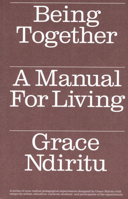 Grace Ndiritu, Being Together: A Manual For Living