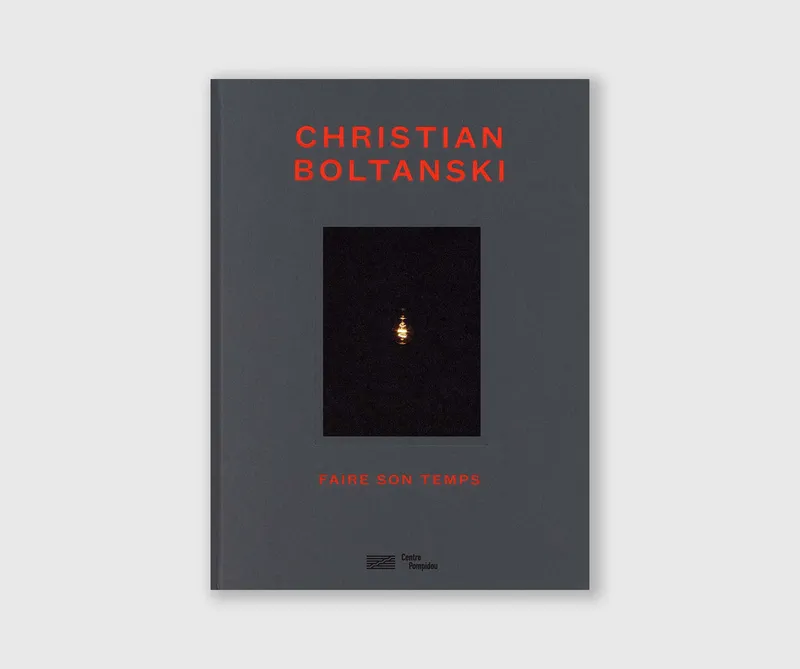 Christian Boltanski: Faire son temps