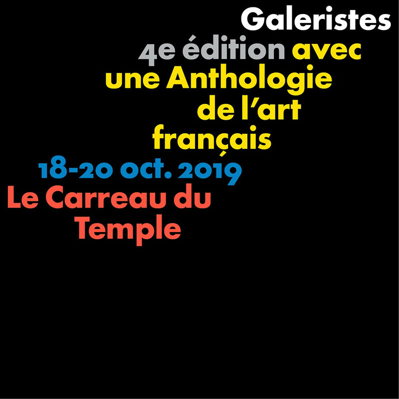 Galeristes 2019, Carreau du Temple - Paris