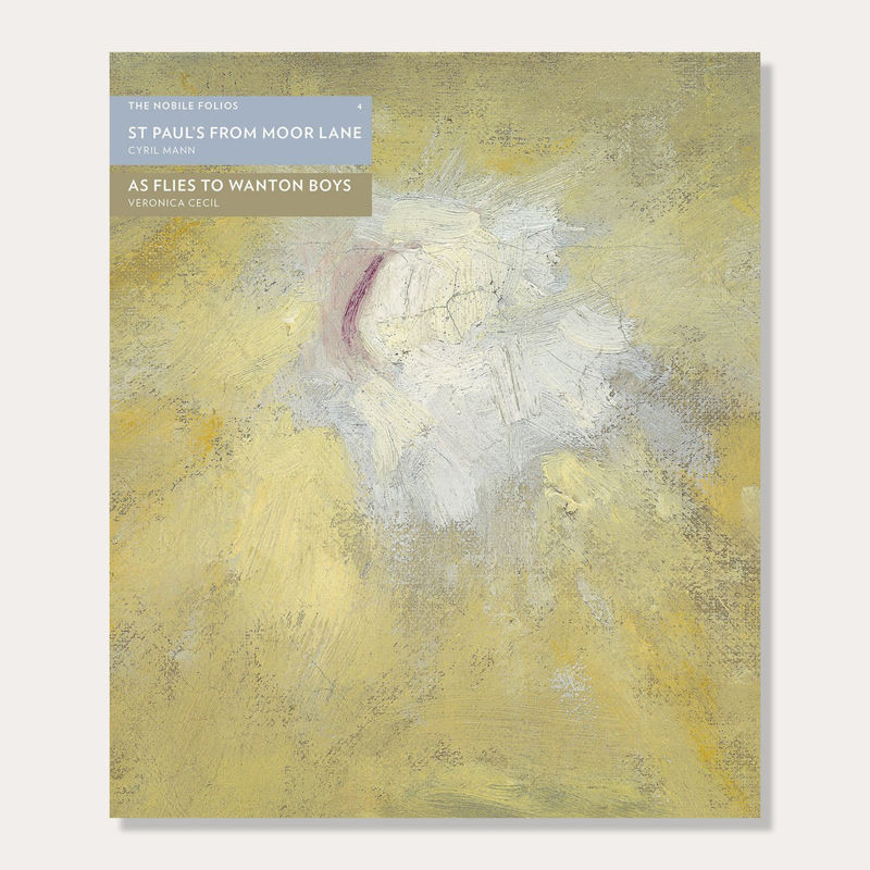 St Paul's from Moor Lane Cyril Mann, Set Alongside 'As Flies to Wanton Boys'