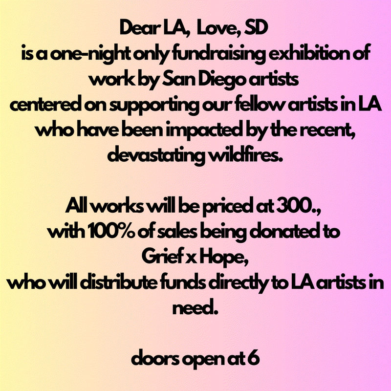 goodgoodthings fundraiser: Grief X Hope LA , Dear, LA Love, SD