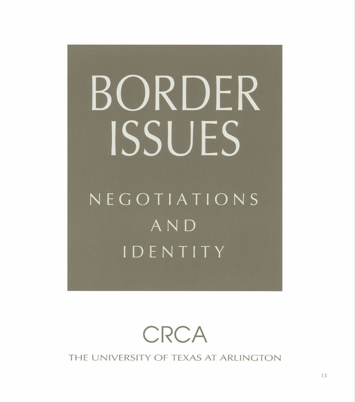 El Mestizo | César A. Martínez, Border Issues: Negotiations and Identity | Center for Research in Contemporary ART (CRCA), University...