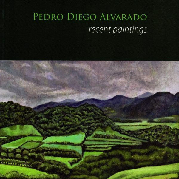 Pedro Diego Alvarado: Recent Paintings I Ruiz-Healy Art, Essay by John Phillip Santos