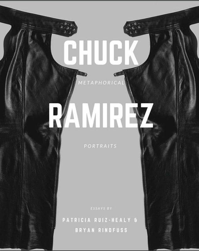 Chuck Ramirez: Metaphorical Portraits I Ruiz-Healy Art, Essay by Patricia Ruiz-Healy, Ph.D. & Bryan Rindfuss