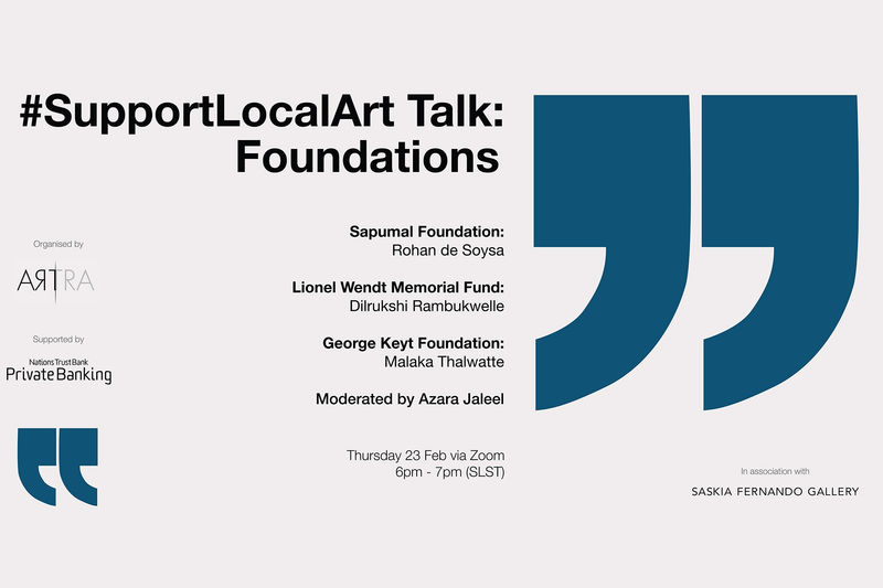 #SupportLocalArt Talk: Foundations , A conversation on Art Foundations in Sri Lanka