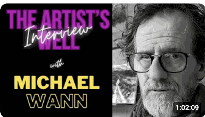 The Artist's Well Interview with Michael Wann