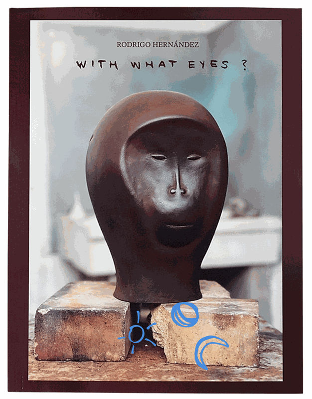 cover image of With What Eyes? by Rodrigo Hernández.
