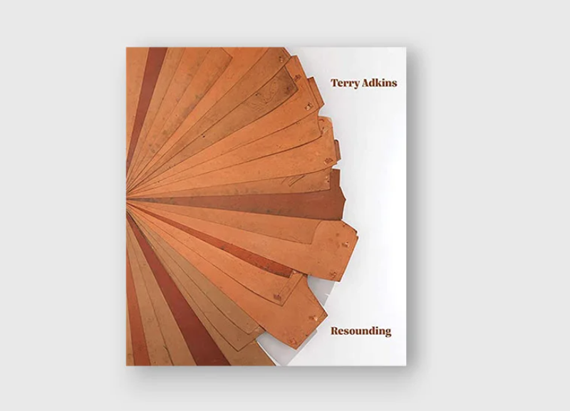 Terry Adkins: Resounding - Pulitzer Arts Foundation - Publications - Paula Cooper Gallery