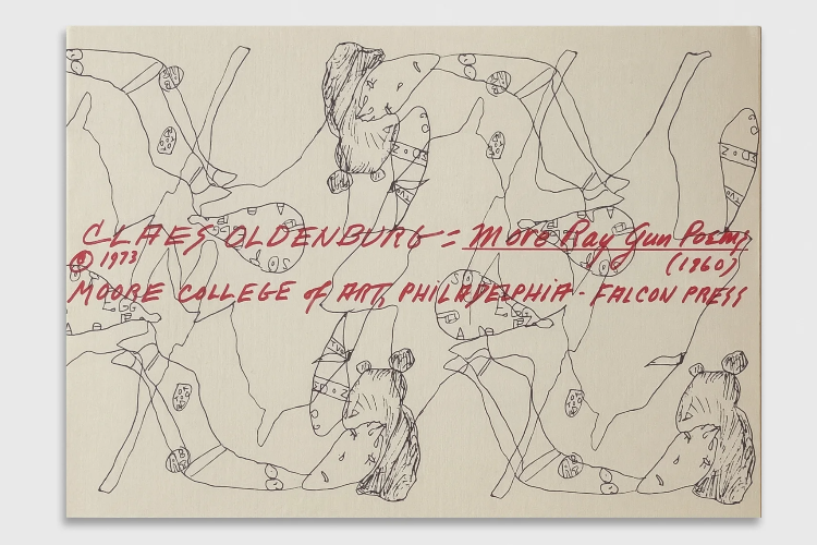 Claes Oldenburg: More Ray Gun Poems (1960) - Moore College of Art - Publications - Paula Cooper Gallery