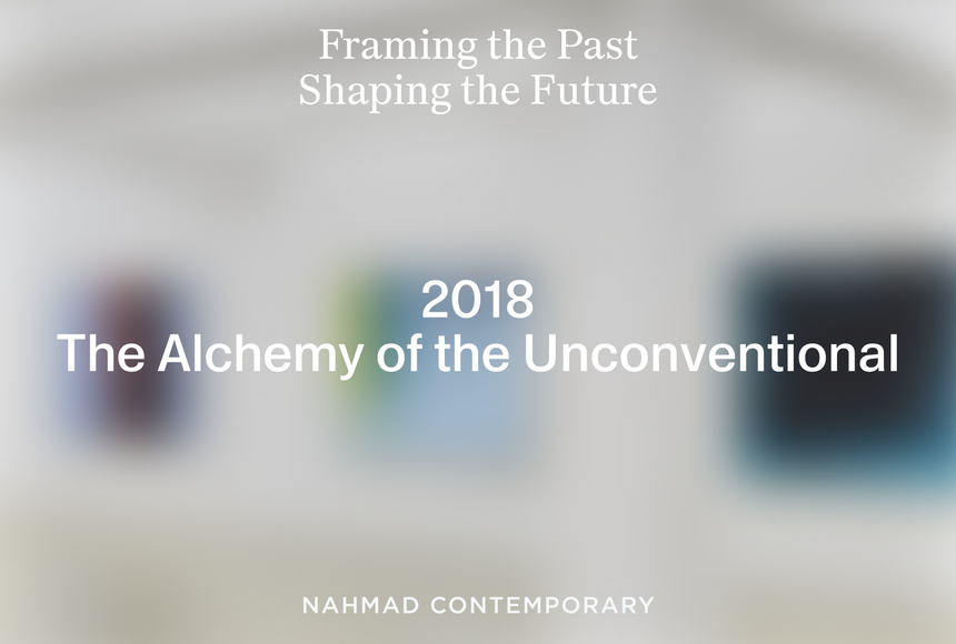12 YEARS OF VISION AT NAHMAD CONTEMPORARY: 2018