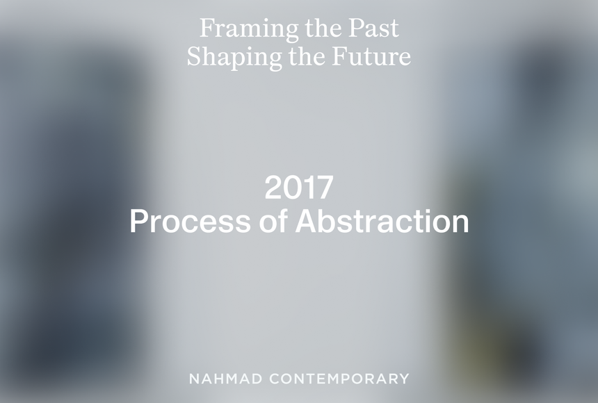 12 YEARS OF VISION AT NAHMAD CONTEMPORARY: 2017