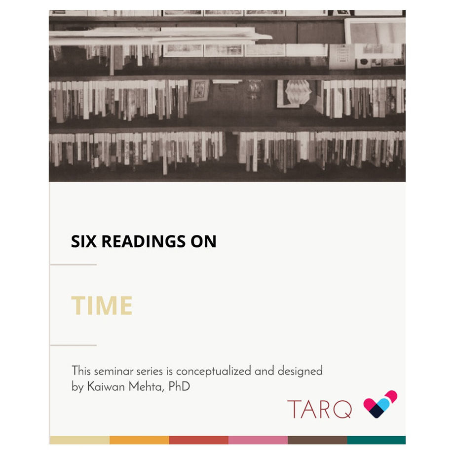 Six Readings on Time with Kaiwan Mehta