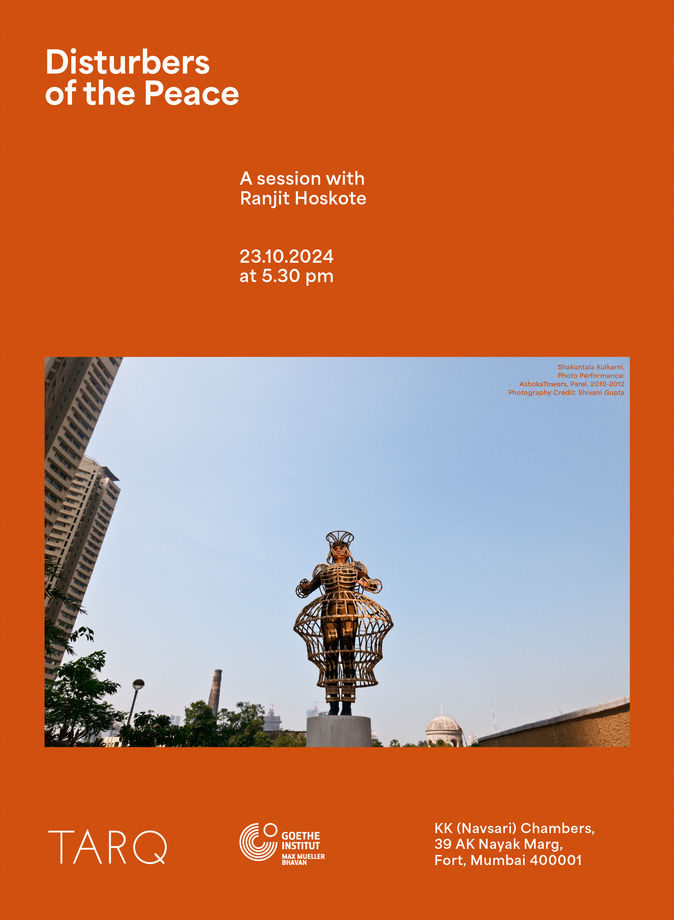 Disturbers of the Peace, A session with Ranjit Hoskote