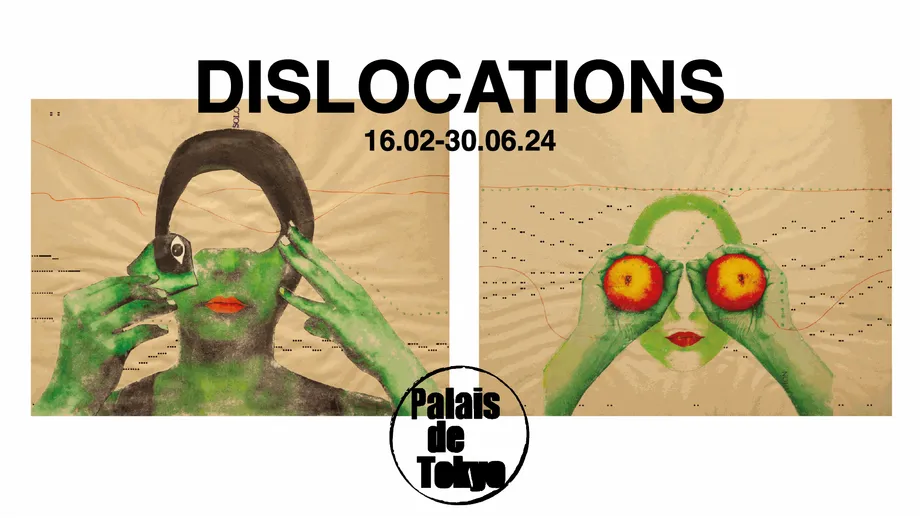 Palais de Tokyo, DISLOCATIONS - Nge Lay