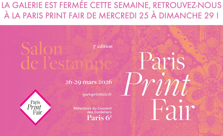 RETROUVEZ-NOUS À LA PARIS PRINT FAIR ! 26 - 29 MARS 2026 AU RÉFECTOIRE DES CORDELIERS - STAND 11